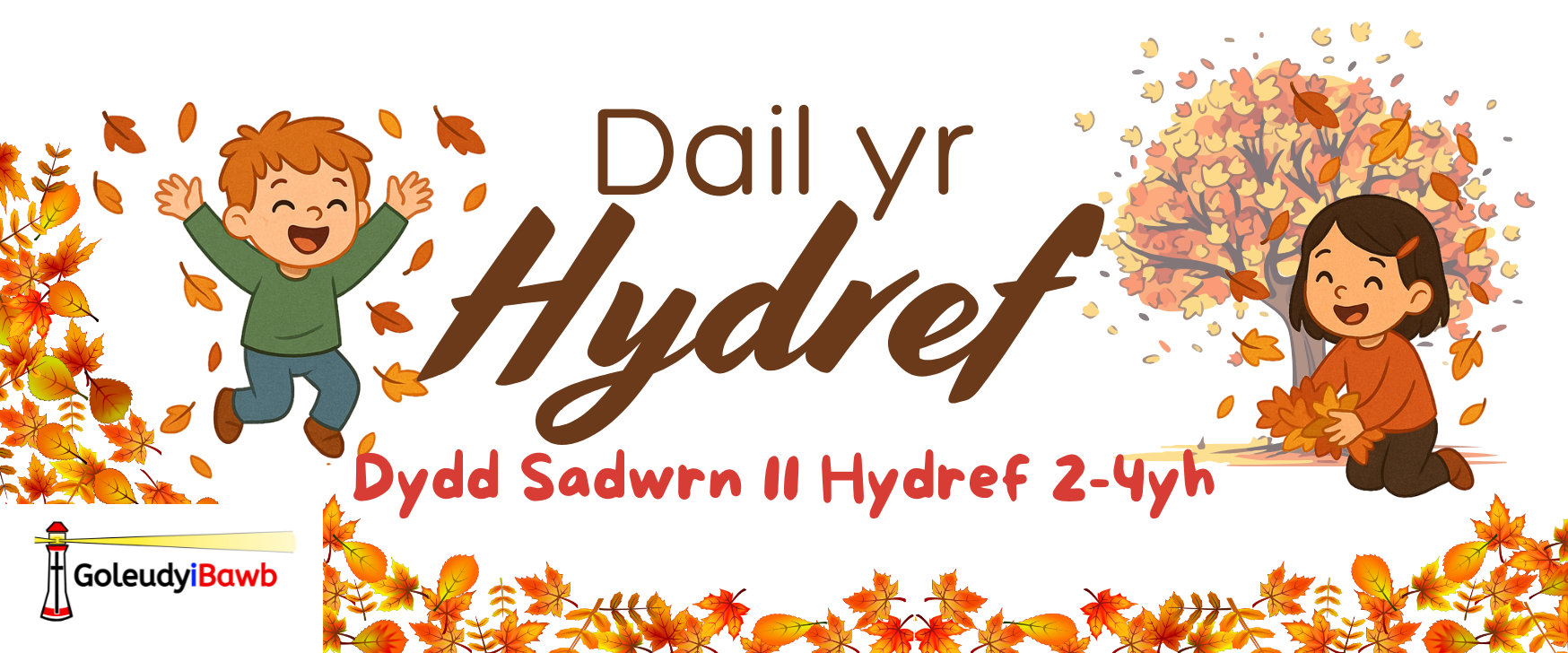Baner Dail yr Hydref - Dau blentyn yn chwarae mewn dail a manylion y digwyddiad: Sadwrn 11eg o Hydref o 2 i 4 yr hwyr.