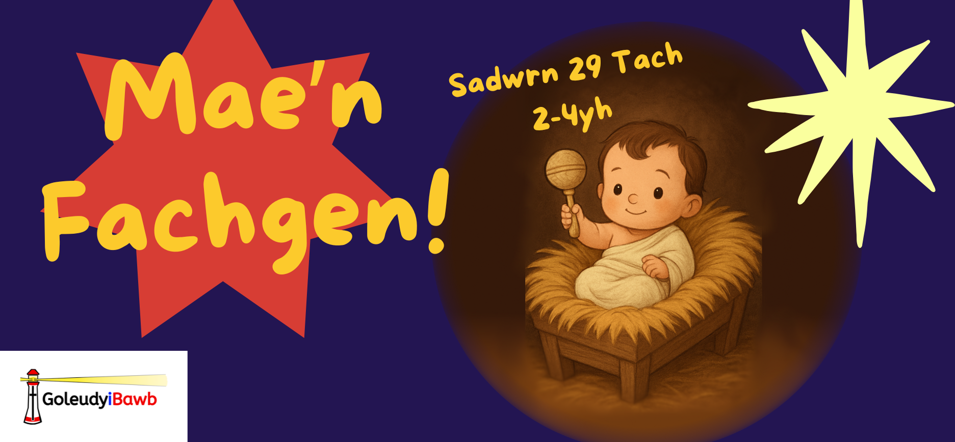 Mae'n Fachgen! Baner yn cynnwys baban mewn preseb yn siglo rattle
